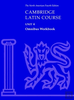 Bertrand.pt - Cambridge Latin Course Unit 4 Omnibus Workbook North American Edition