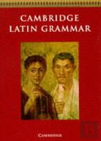 Cambridge Latin Grammar