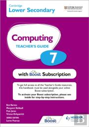 Cambridge Lower Secondary Computing 7 Teacher'S Guide With Boost Subscription