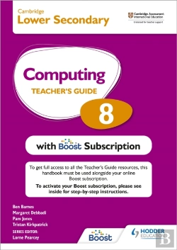 Bertrand.pt - Cambridge Lower Secondary Computing 8 Teacher'S Guide With Boost Subscription