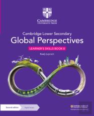 Cambridge Lower Secondary Global Perspectives Learner'S Skills Book 8 With Digital Access (1 Year)