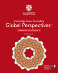 Cambridge Lower Secondary Global Perspectives Stage 9 Learner'S Skills Book