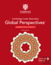 Cambridge Lower Secondary Global Perspectives Stage 9 Learner'S Skills Book