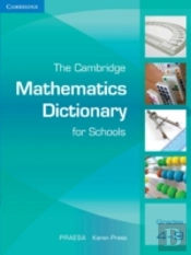 CAMBRIDGE MATHEMATICS DICTIONARY FOR SCHOOLS