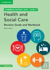 Cambridge National In Health And Social Care Revision Guide And Workbook With Digital Access (2 Years)