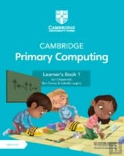 Bertrand.pt - Cambridge Primary Computing Learner'S Book 1 With Digital Access (1 Year)