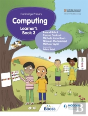 Cambridge Primary Computing Learner'S Book Stage 3