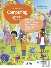 Cambridge Primary Computing Learner'S Book Stage 6
