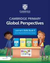 Cambridge Primary Global Perspectives Learner'S Skills Book 5 With Digital Access (1 Year)