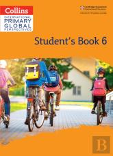 Cambridge Primary Global Perspectives Student'S Book: Stage 6
