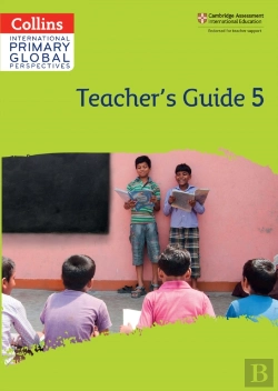 Bertrand.pt - Cambridge Primary Global Perspectives Teacher'S Guide: Stage 5