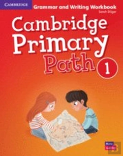 Bertrand.pt - Cambridge Primary Path Level 1 Grammar And Writing Workbook