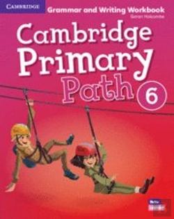 Bertrand.pt - Cambridge Primary Path Level 6 Grammar And Writing Workbook