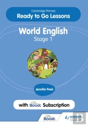 Cambridge Primary Ready To Go Lessons For World English 1 With Boost Subscription