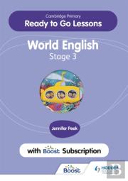 Cambridge Primary Ready To Go Lessons For World English 3 With Boost Subscription