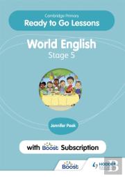 Cambridge Primary Ready To Go Lessons For World English 5 With Boost Subscription