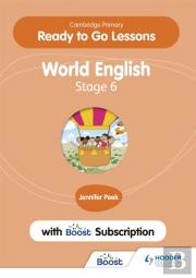 Cambridge Primary Ready To Go Lessons For World English 6 With Boost Subscription