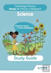 Cambridge Primary Revise For Primary Checkpoint Science Study Guide