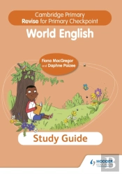 Cambridge Primary Revise For Primary Checkpoint World English Study Guide
