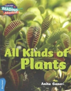 Bertrand.pt - Cambridge Reading Adventures All Kinds Of Plants Blue Band