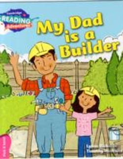 Bertrand.pt - Cambridge Reading Adventures My Dad Is A Builder Pink B Band