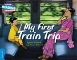 Bertrand.pt - Cambridge Reading Adventures My First Train Trip Blue Band