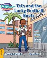 Cambridge Reading Adventures Tefo And The Lucky Football Boots Gold Band