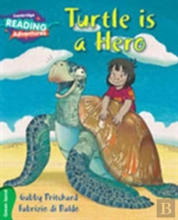 Bertrand.pt - Cambridge Reading Adventures Turtle Is A Hero Green Band