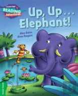 Cambridge Reading Adventures Up, Up...Elephant! Green Band