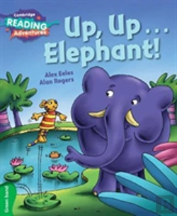 Bertrand.pt - Cambridge Reading Adventures Up, Up...Elephant! Green Band