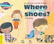 Cambridge Reading Adventures Where Are My Shoes? Yellow Band