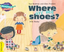 Bertrand.pt - Cambridge Reading Adventures Where Are My Shoes? Yellow Band