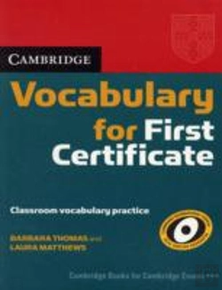 Bertrand.pt - Cambridge Vocabulary For First Certificate Edition Without Answers