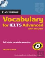 Cambridge Vocabulary For Ielts Advanced Band 6.5+ With Answers And Audio Cd