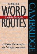 Cambridge Word Routes Anglais-Francais