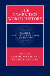 Cambridge World History: Volume 2, A World With Agriculture, 12,000 Bce-500 Ce