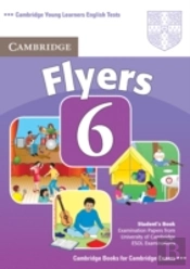 Cambridge Young Learners English Tests 6 Flyers Student'S Book