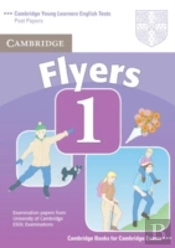 Cambridge Young Learners English Tests Flyers 1 Student Book