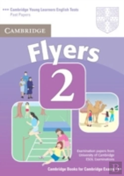 Bertrand.pt - Cambridge Young Learners English Tests Flyers 2 Student'S Book