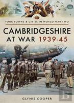 Cambridgeshire At War 1939-45