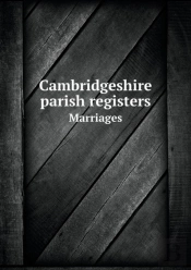 Cambridgeshire Parish Registers Marriages