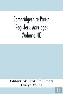 Bertrand.pt - Cambridgeshire Parish Registers. Marriages (Volume Iii)
