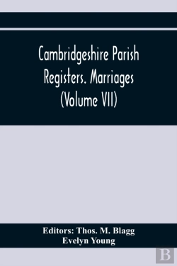 Bertrand.pt - Cambridgeshire Parish Registers. Marriages (Volume Vii)