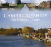 Cambridgeshire - The Glorious County