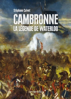 Bertrand.pt - Cambronne, La Légende De Waterloo