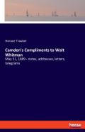 Camden'S Compliments To Walt Whitman