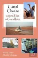 Camel Cheese - Seemed Like A Good Idea