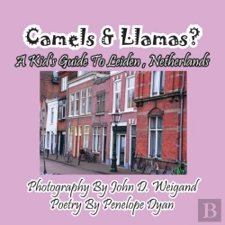 Bertrand.pt - Camels & Llamas? A Kid'S Guide To Leiden, Netherlands
