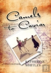 Camels To Caviar