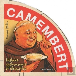Bertrand.pt - Camembert : Histoire, Gastronomie, Étiquettes